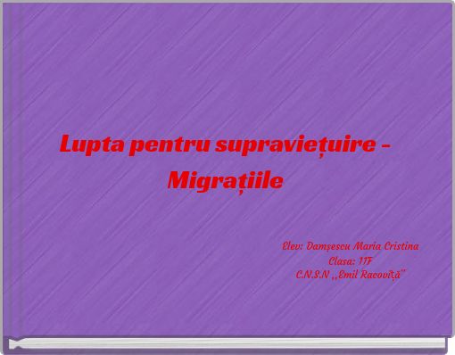 Lupta pentru supraviețuire - Migrațiile