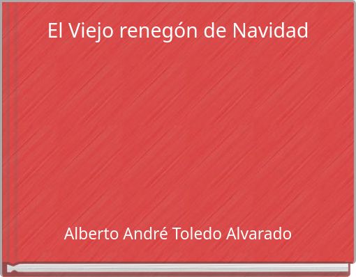 Front cover of 'El Viejo renegón de Navidad' 