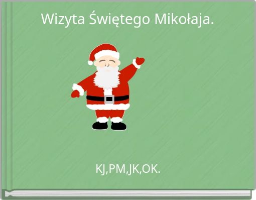 Wizyta Świętego Mikołaja.