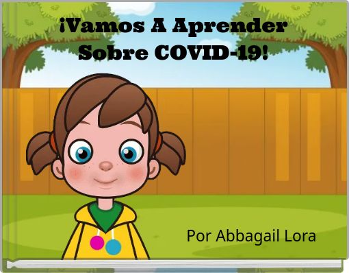 Front cover of '¡Vamos A Aprender Sobre COVID-19!' 