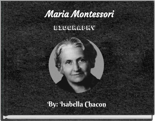 Maria Montessori Biography