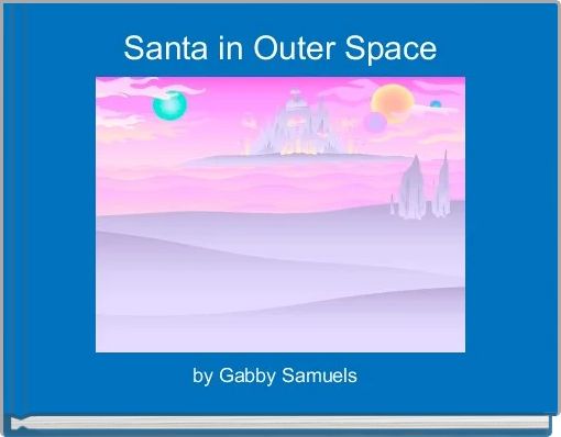 Santa in Outer Space