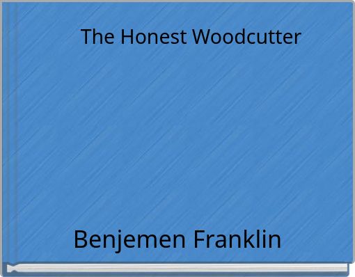 The Honest Woodcutter
