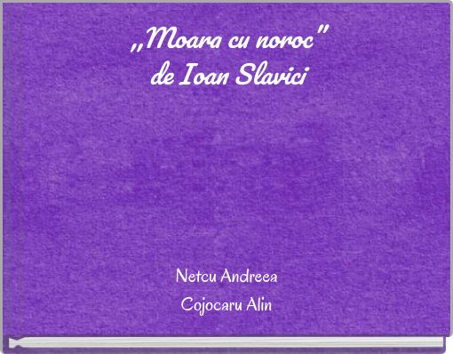 Front cover of ',,Moara cu noroc” de Ioan Slavici' 