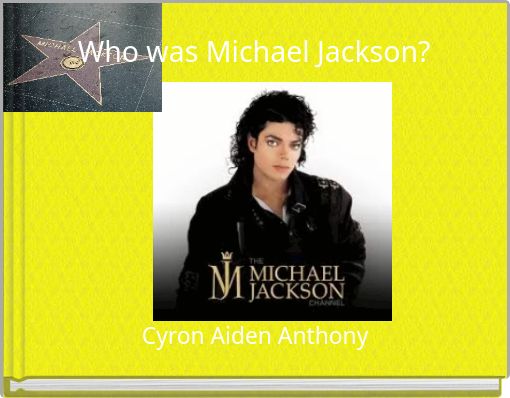 Who was Michael Jackson?
