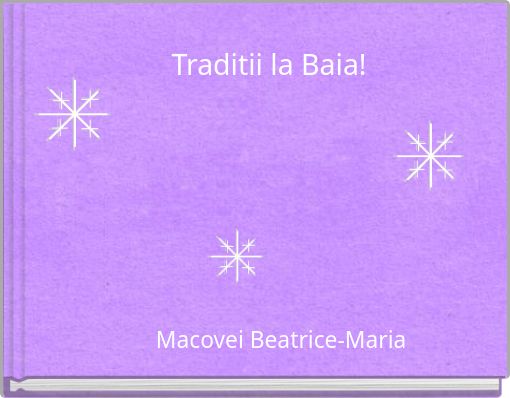 Front cover of 'Traditii la Baia!' 