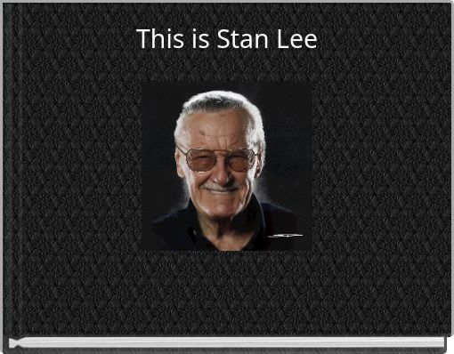 This is Stan Lee