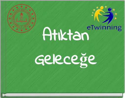 Atıktan Geleceğe