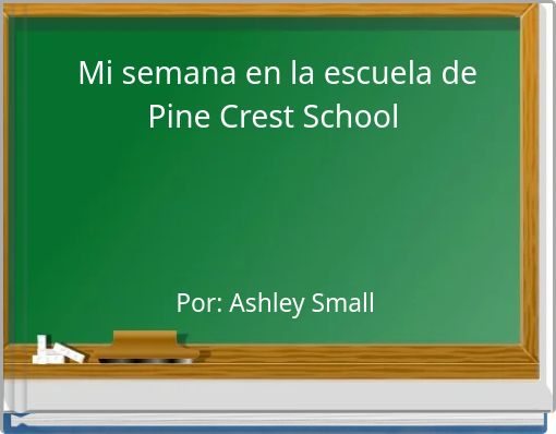 Mi semana en la escuela de Pine Crest School