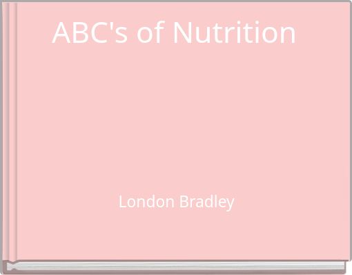 ABC's of Nutrition