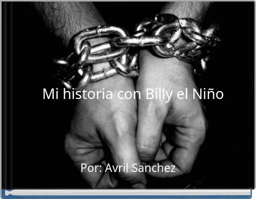 Mi historia con Billy el Niño