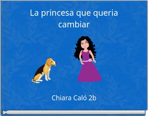 La princesa que queria cambiar