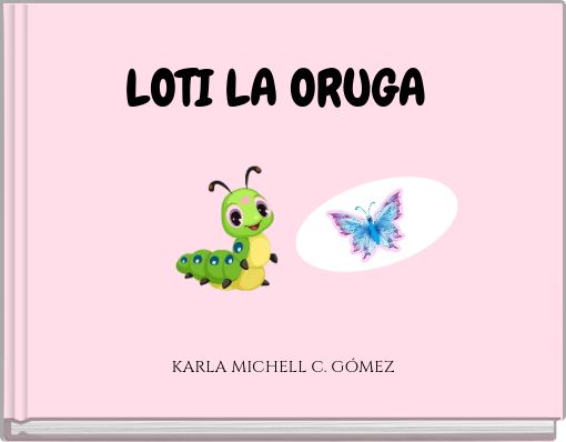 Front cover of 'LOTI LA ORUGA' 