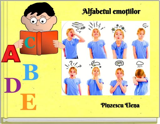 Front cover of 'Alfabetul emoţiilor' 