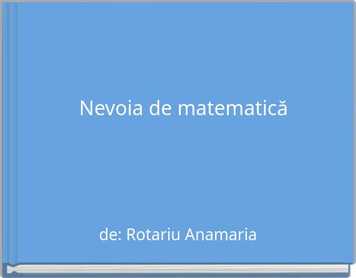 Front cover of 'Nevoia de matematică' 