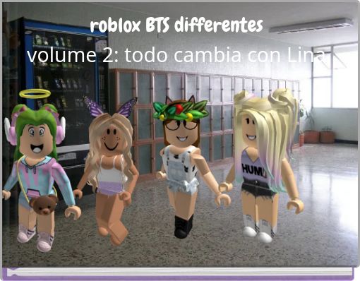 roblox BTS differentes volume 2: todo cambia con Lina