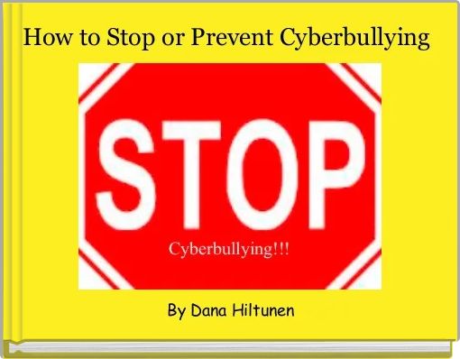 Front cover of ' How to Stop or Prevent Cyberbullying ' 
