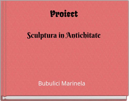 ProiectSculptura in Antichitate