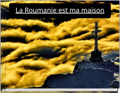 Front cover of 'La Roumanie est ma maison' 