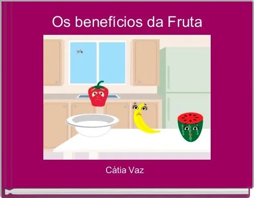 Front cover of 'Os benefícios da Fruta' 