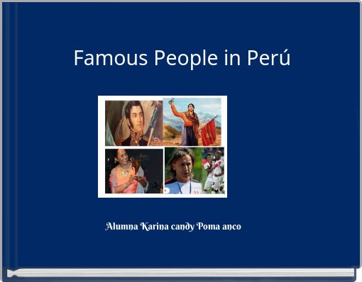 Famous People in Perú