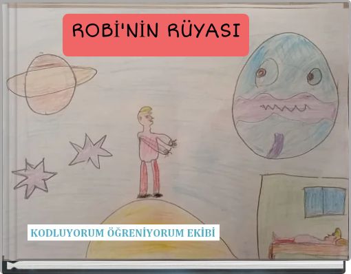 ROBİ'NİN RÜYASI