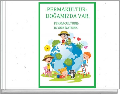 PERMAKÜLTÜR-DOĞAMIZDA VAR