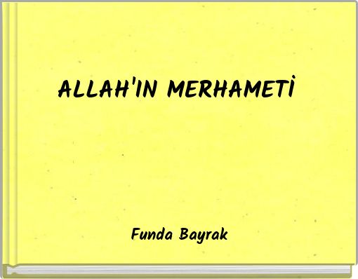ALLAH'IN MERHAMETİ