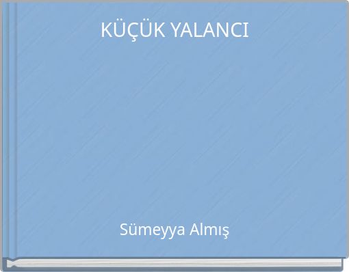 KÜÇÜK YALANCI