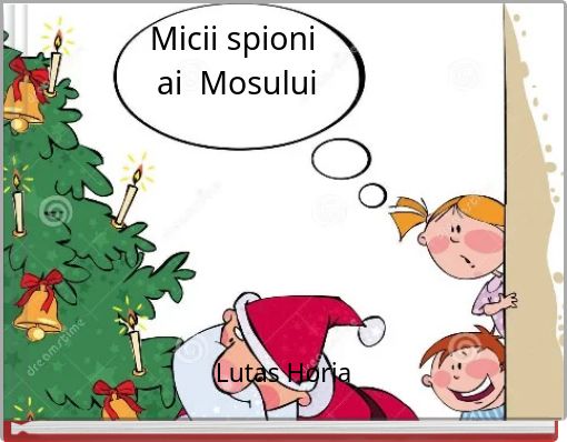 Front cover of 'Micii spioni ai Mosului' 