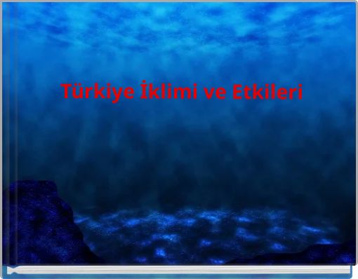 Front cover of 'Türkiye İklimi ve Etkileri' 