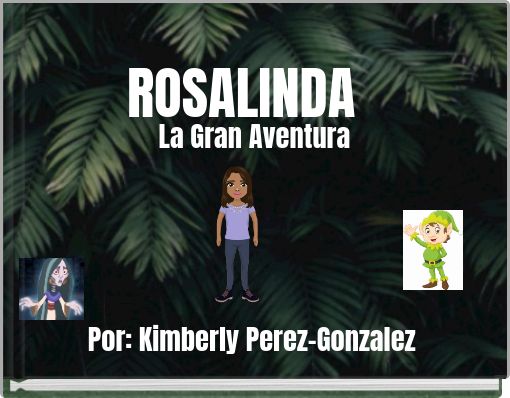 ROSALINDA La Gran Aventura