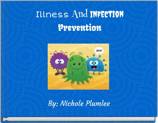 Illness And Infection Prevention