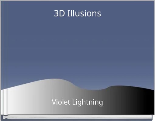 3D Illusions