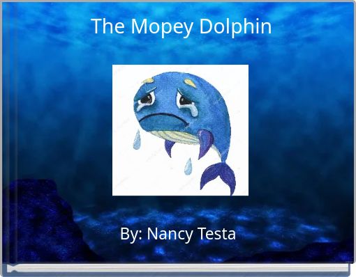 The Mopey Dolphin