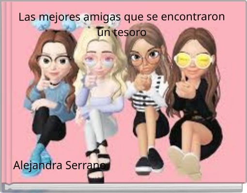 Front cover of 'Las mejores amigas que se encontraron un tesoro' 