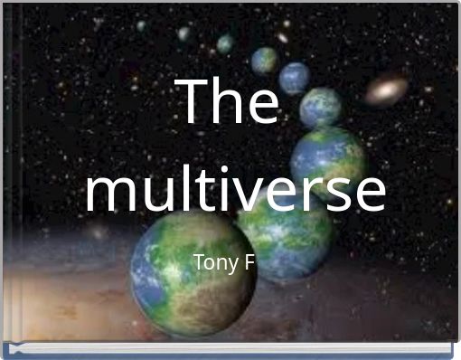 The multiverse