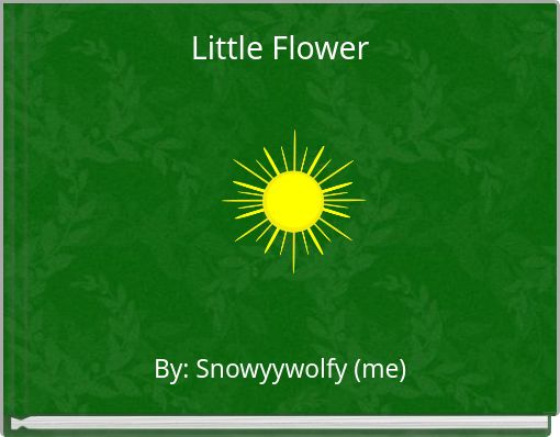 Little Flower