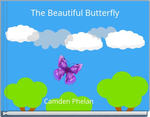 The Beautiful Butterfly