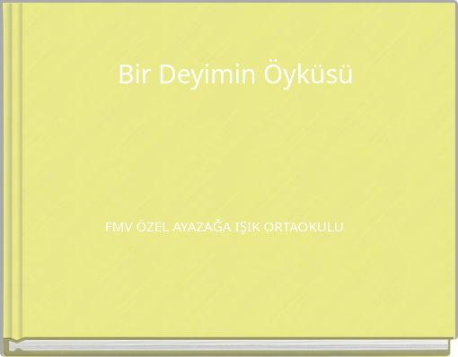 Bir Deyimin Öyküsü