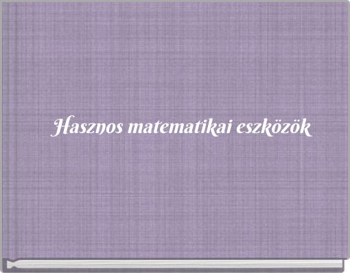 Front cover of 'Hasznos matematikai eszközök' 