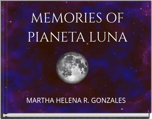 Front cover of 'MEMORIES OF PIANETA LUNA' 