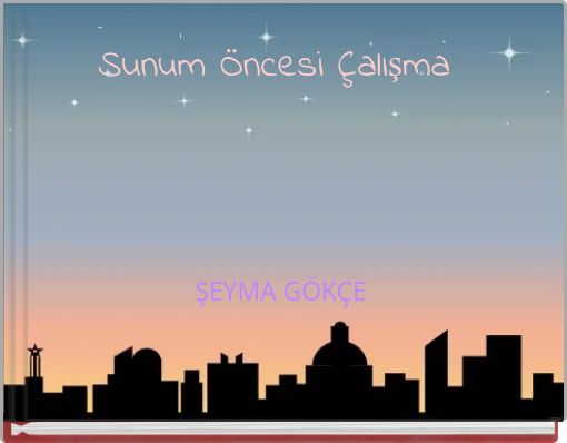 Sunum Öncesi Çalışma