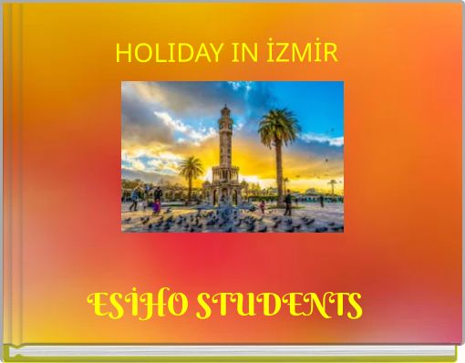HOLIDAY IN İZMİR