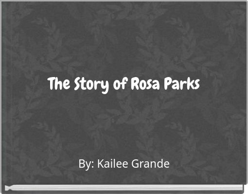 The Story of Rosa Parks