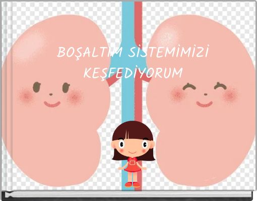 Front cover of 'BOŞALTIM SİSTEMİMİZİ KEŞFEDİYORUM' 