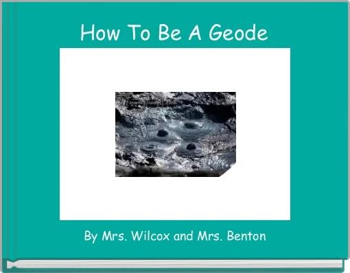 How To Be A Geode