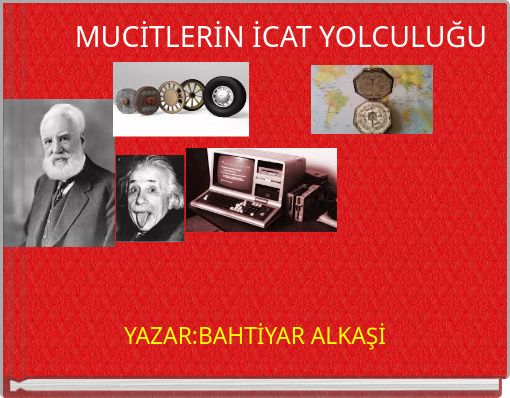 MUCİTLERİN İCAT YOLCULUĞU