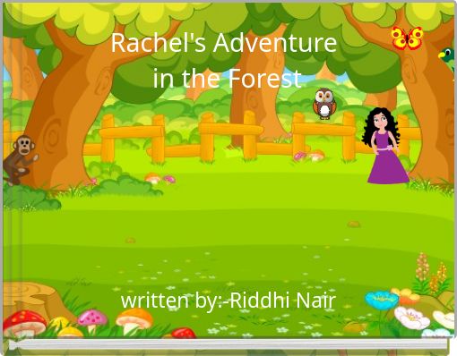 Rachel's Adventure in the Forest