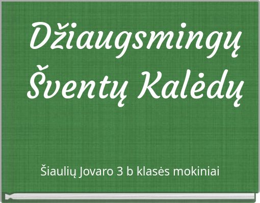 Džiaugsmingų Šventų Kalėdų